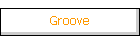 Groove